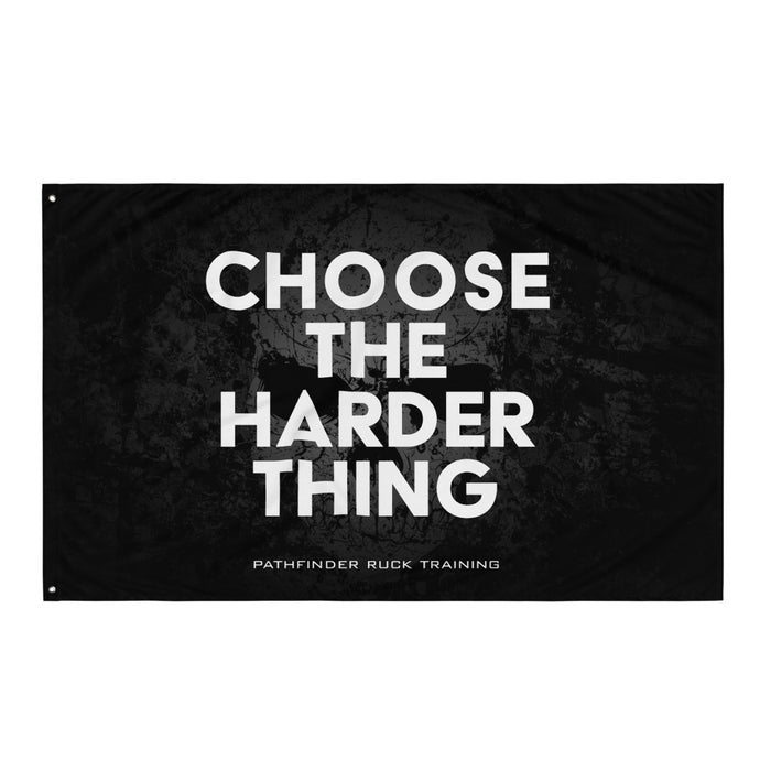 CHOOSE THE HARDER THING Gym Flag