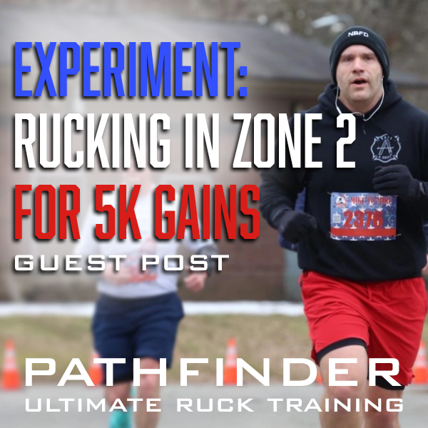 Experiment: Rucking in Zone 2 for 5K Gains | <br>Guest Post