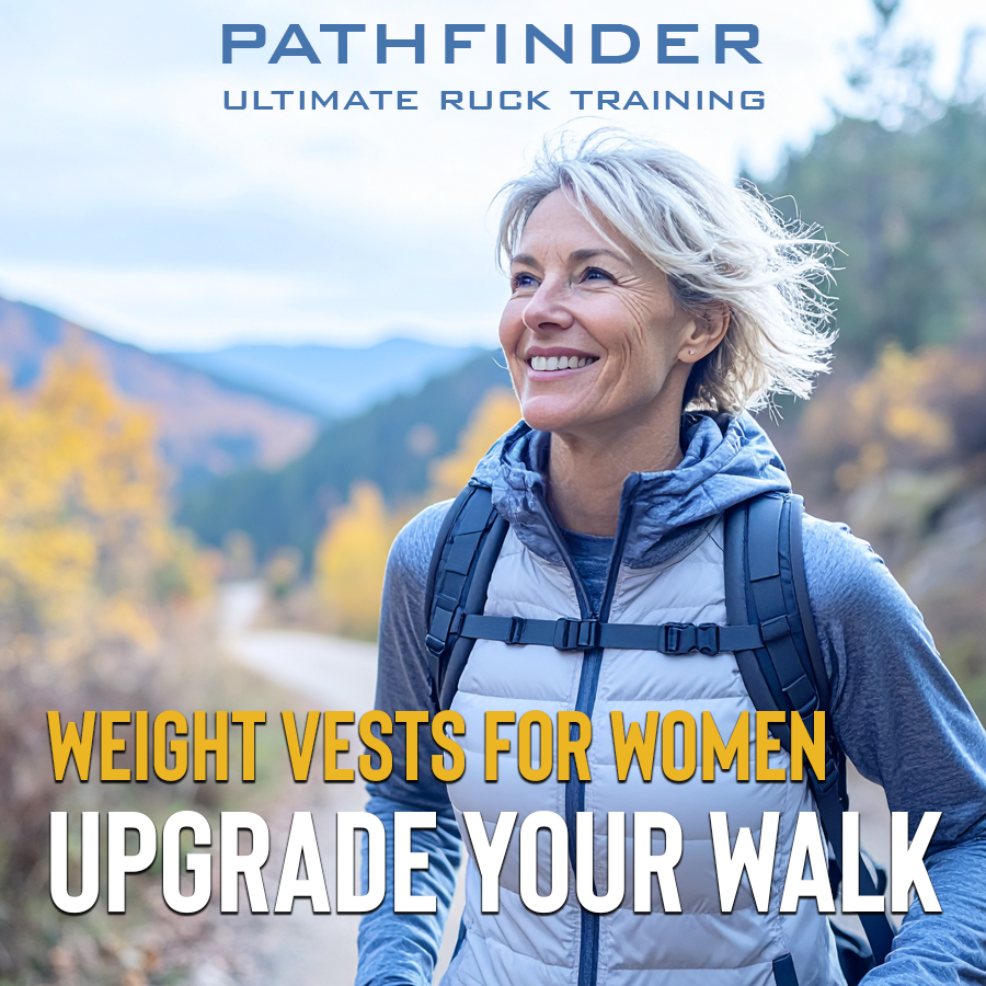 Weighted Walking: The Easiest Upgrade for Women 40+ – PATHFINDER Ruck ...